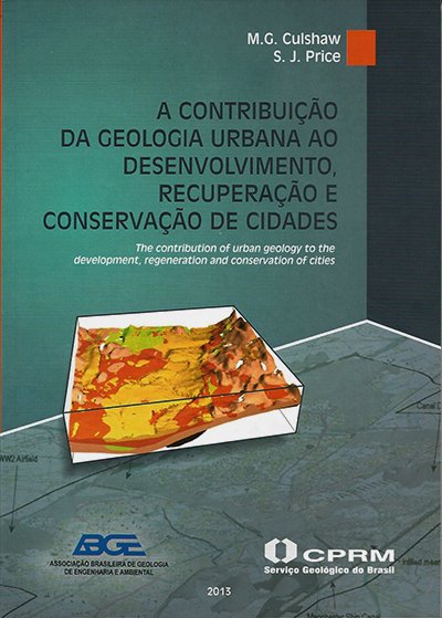 A Contribuição da Geologia Urbana ao Desenvolvimento, Recuperação e Conservação de Cidades